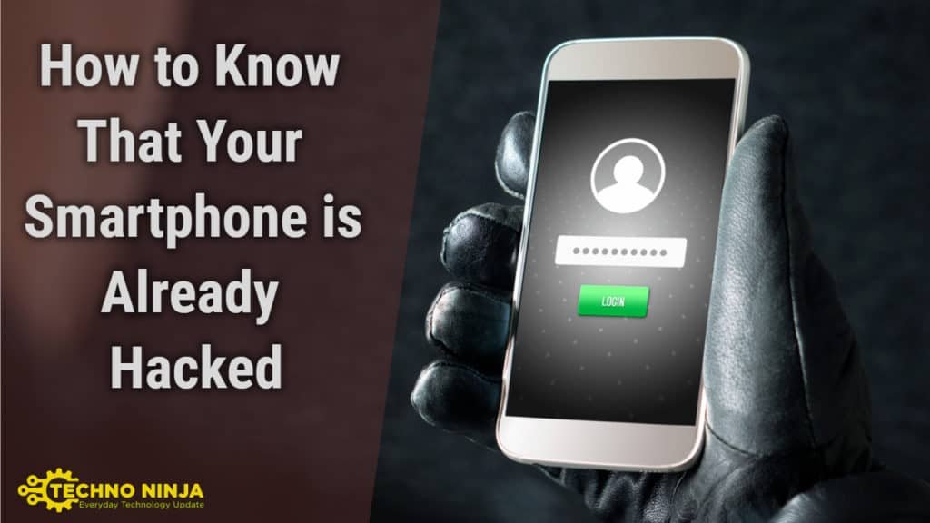 How to Know if your Android Smartphone is Hacked