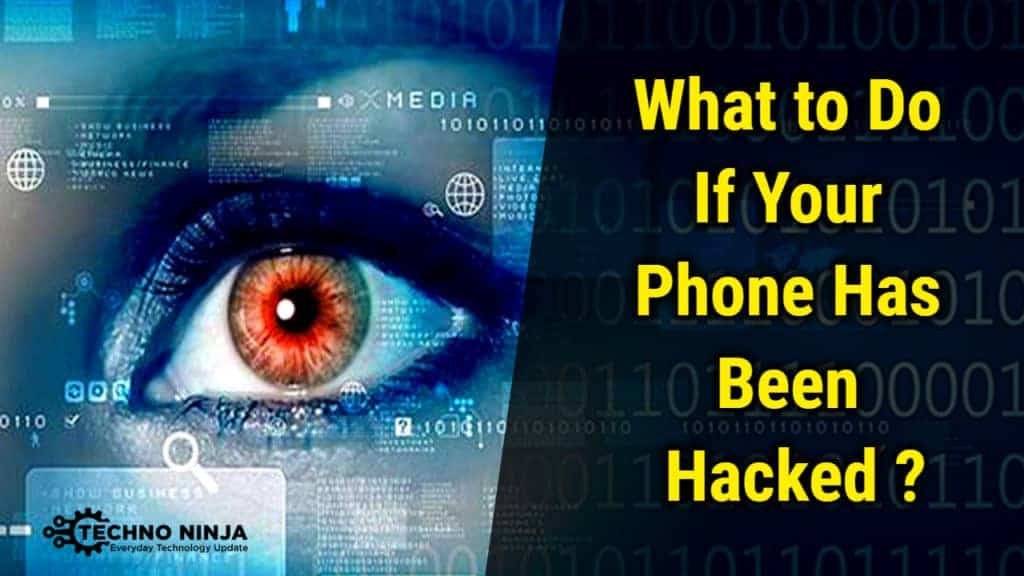 What to Do if your Phone has been Hacked ?