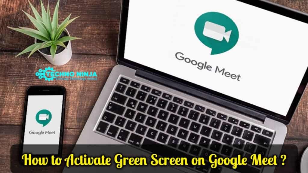 How to Activate Green Screen on Google Meet ?