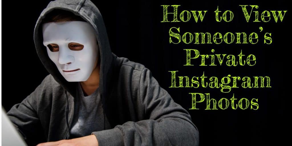 How Can I View Private Instagram in 2021