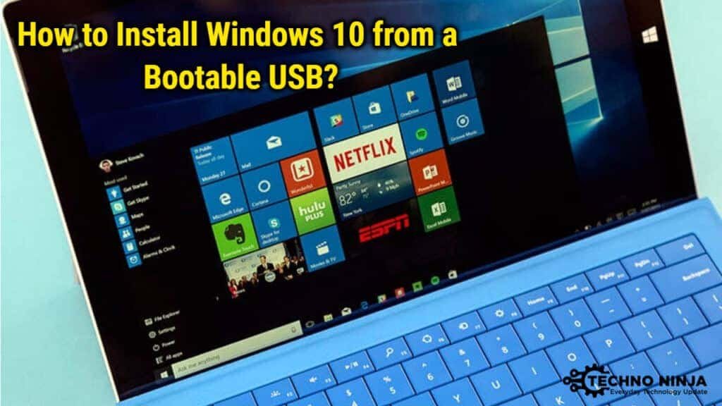 How to Install Windows 10 from a Bootable USB