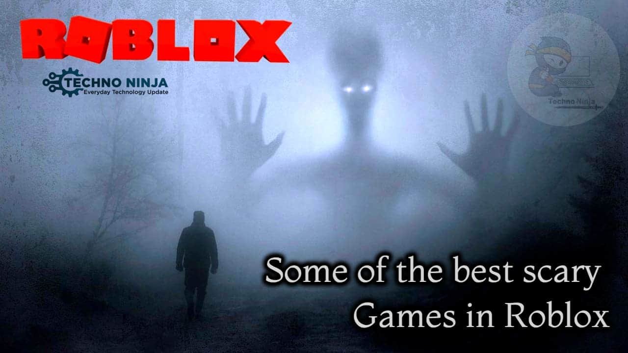 What Are Some Of The Best Scary Games In Roblox 2021 Techno Ninja - roblox slenderman revenge 2