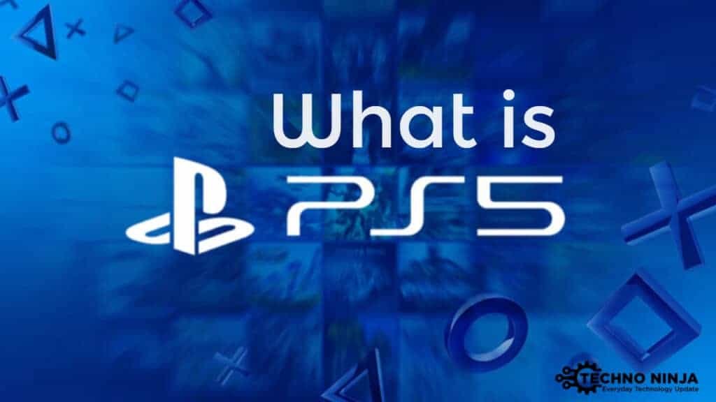 What is PS5?