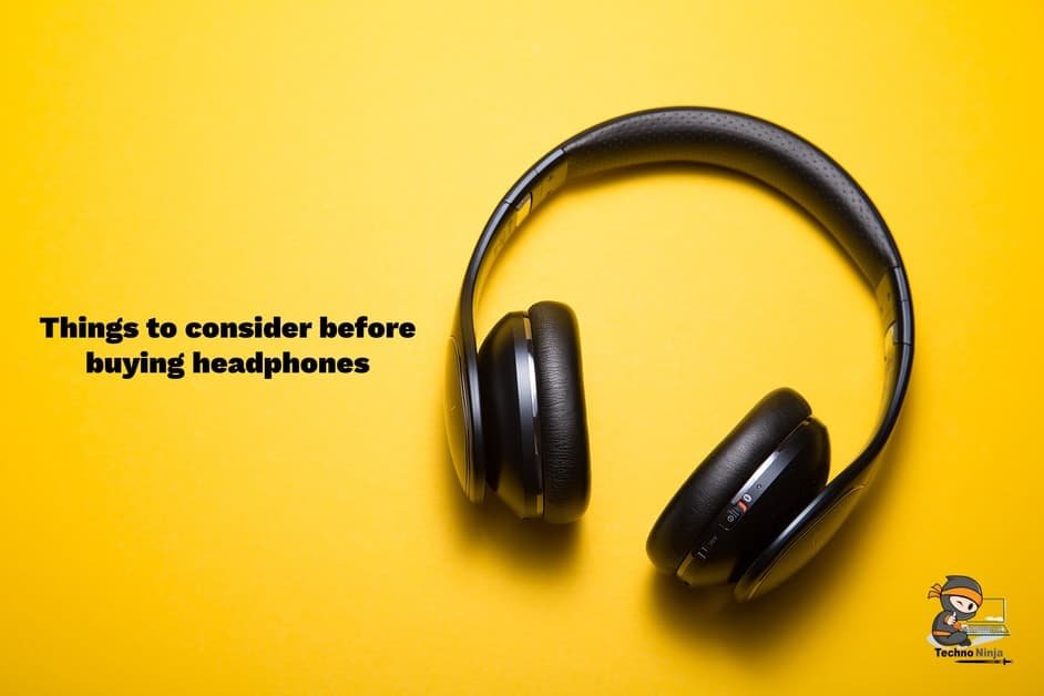 Things to consider before buying headphones