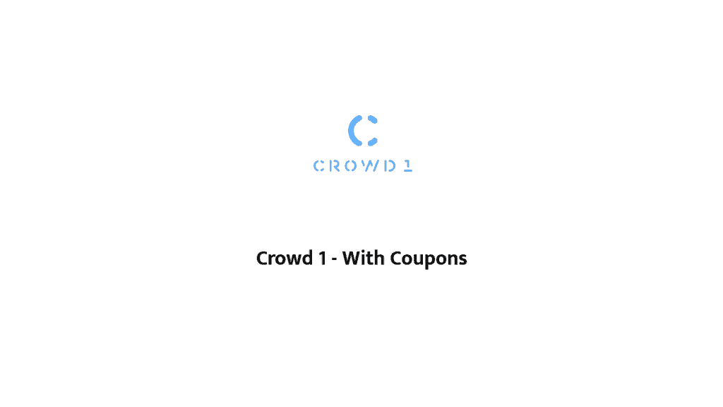 Crowd 1 - With Coupons
