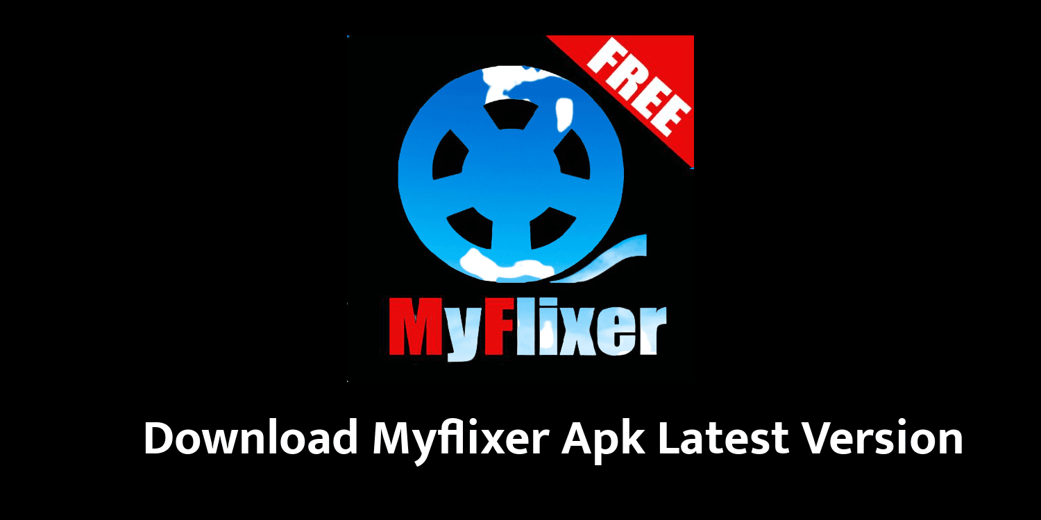 myflixer download