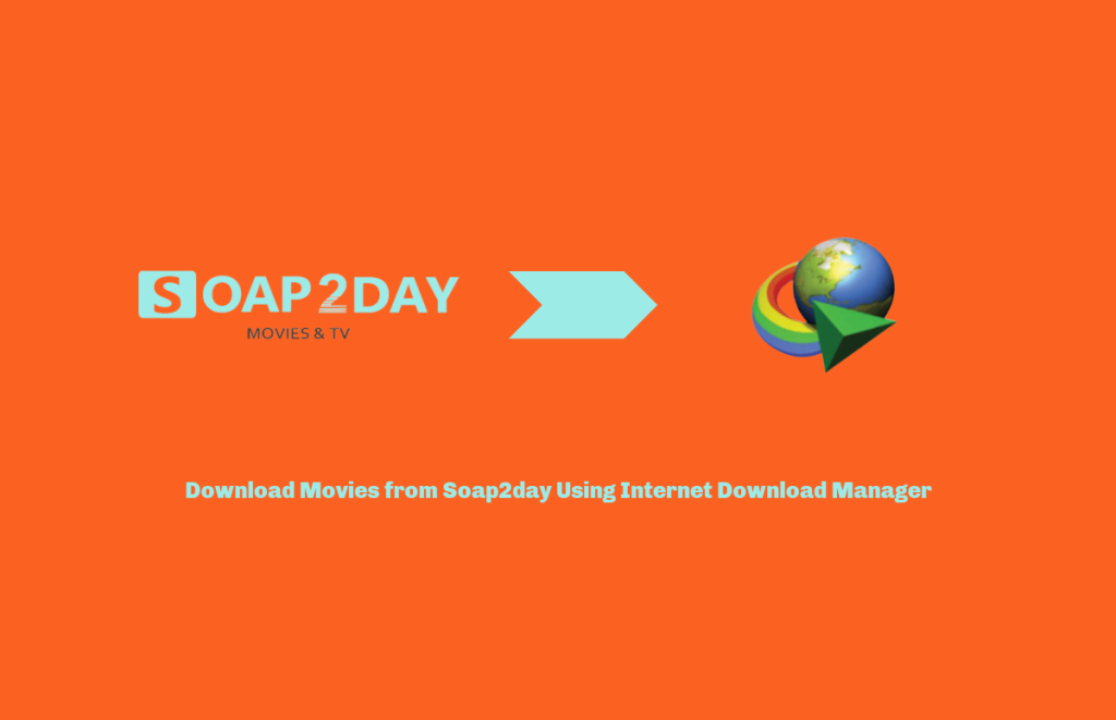 How to Download Movies from Soap2day