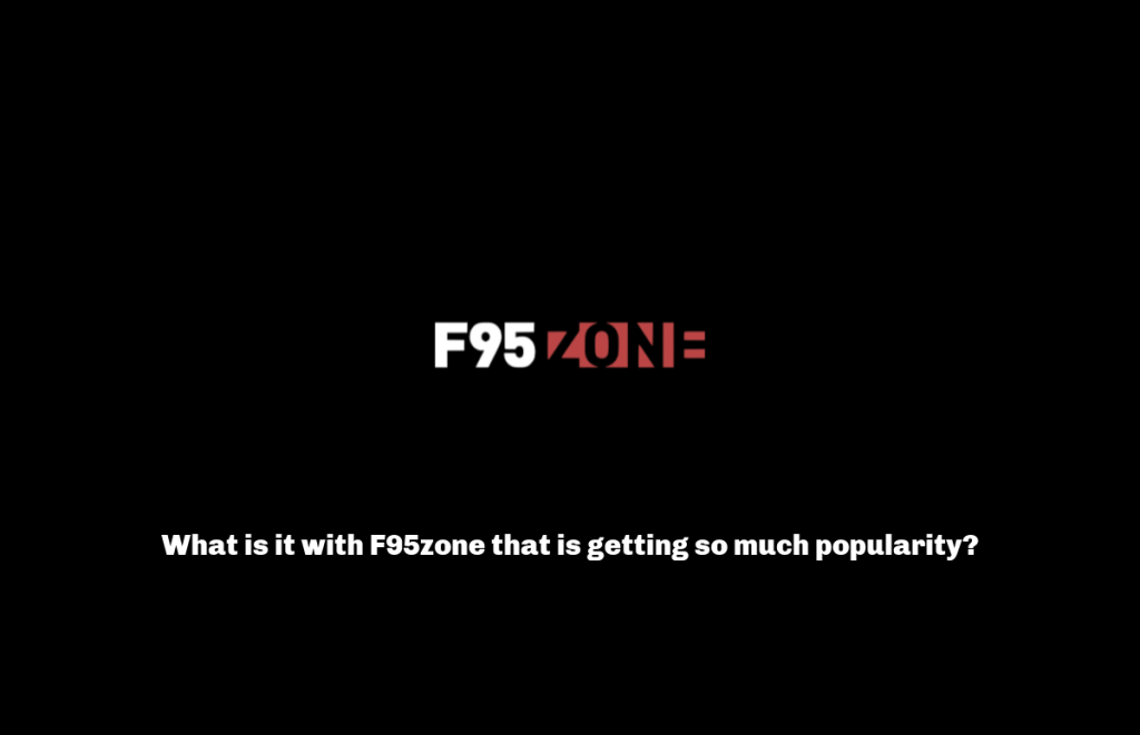 What is it with F95zone that is getting so much popularity?