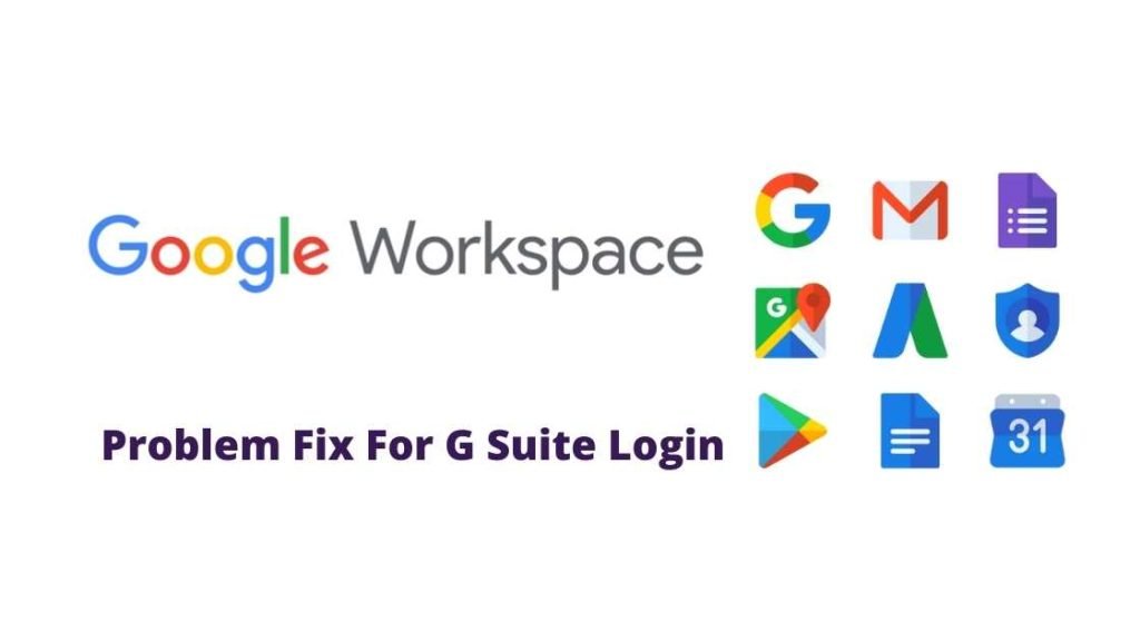 Problem Fix For G Suite Login