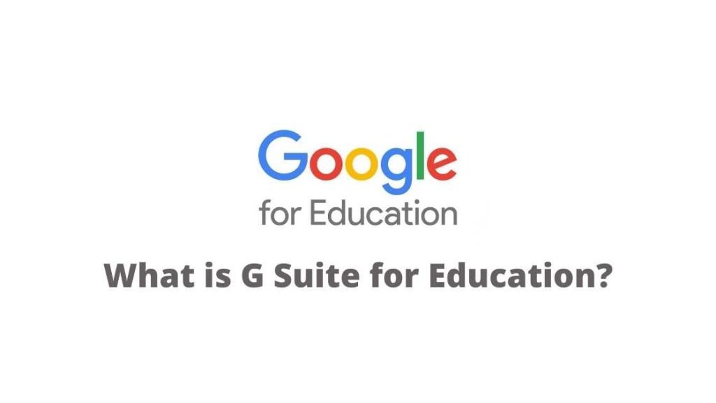 Whаt is G Suite fоr Eduсаtiоn?