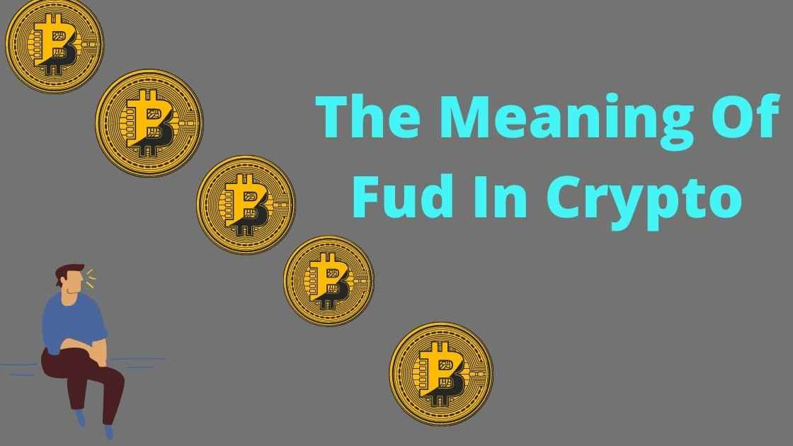 What Is Fud In Crypto | The Meaning Of Fud In Crypto