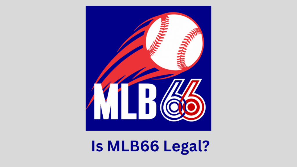 Is MLB66 Legal