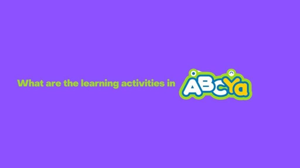 What are the learning activities in Abcya