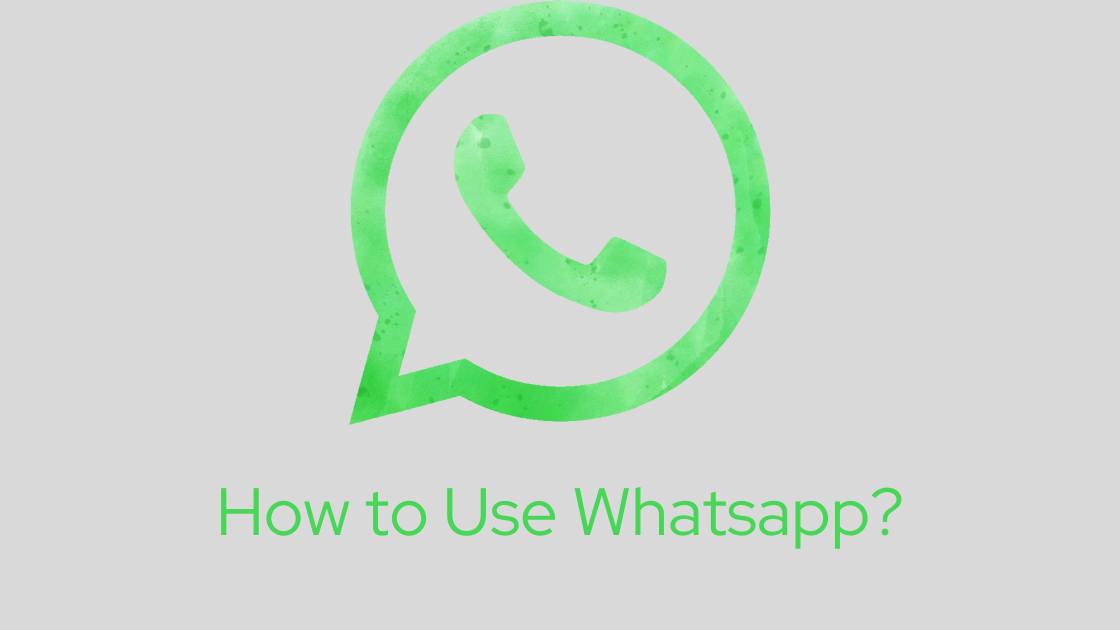 How to Use Whatsapp