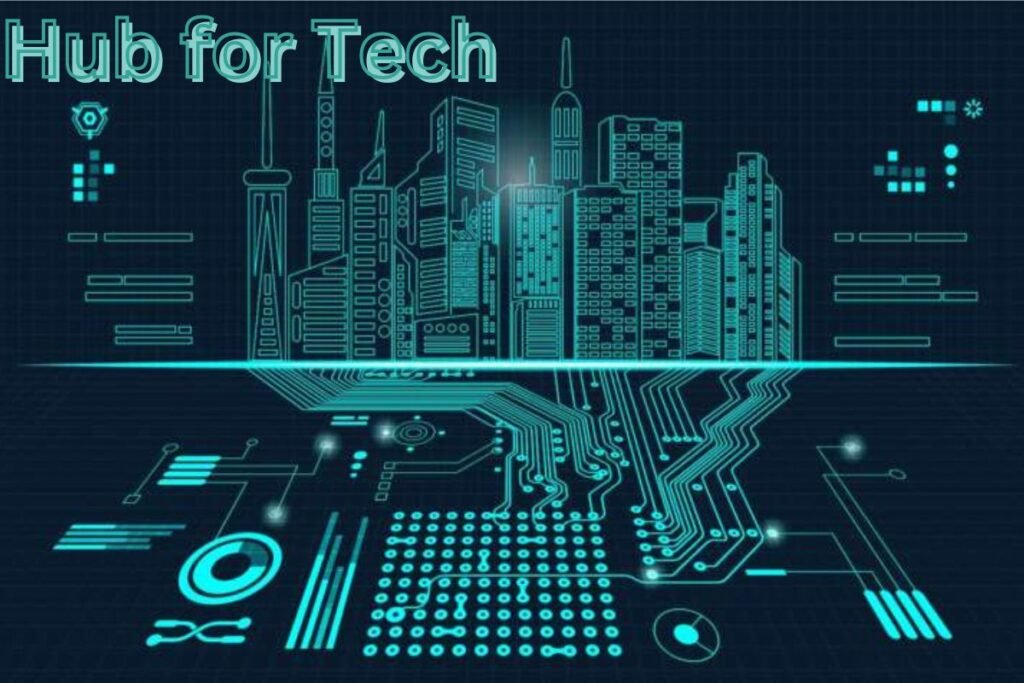 Hub for Tech