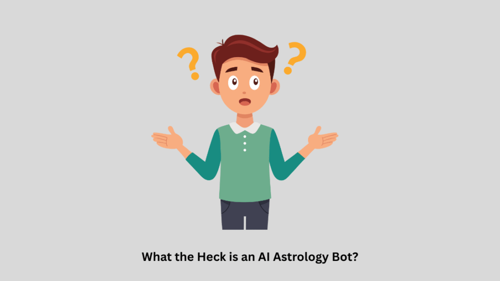 Confused cartoon man with question marks above his head, symbolizing curiosity and confusion about AI astrology bots.