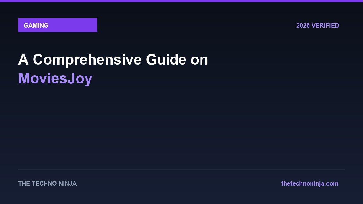 A Comprehensive Guide on MoviesJoy - 2026 Verified Review & Guide | The Techno Ninja