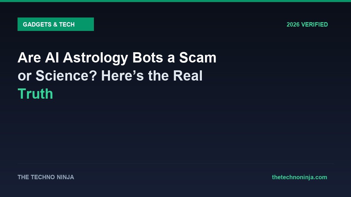 Are AI Astrology Bots a Scam or Science? Here’s the Real Truth - 2026 Verified Review & Guide | The Techno Ninja