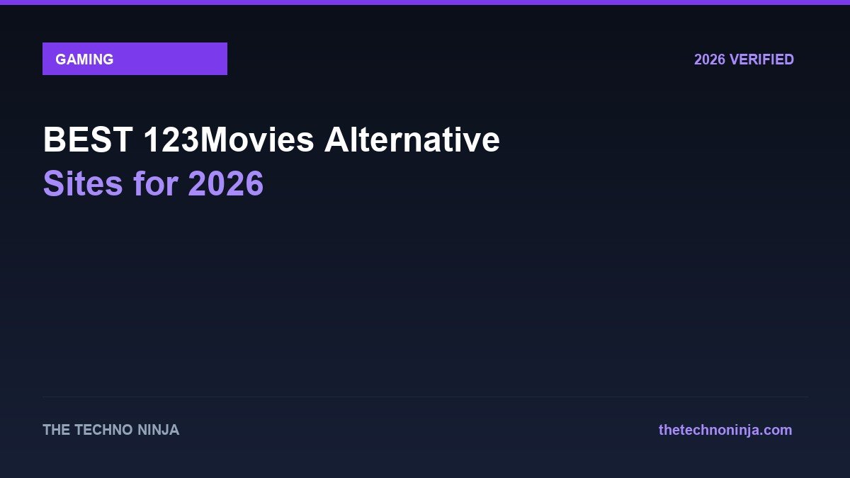 BEST 123Movies Alternative Sites for 2026 - 2026 Verified Review & Guide | The Techno Ninja