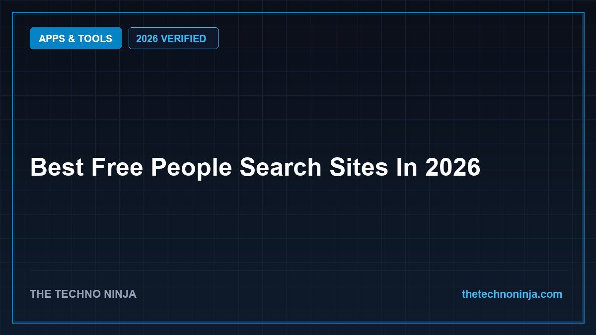 Best Free People Search Sites In 2026 - 2026 Verified Review & Guide | The Techno Ninja