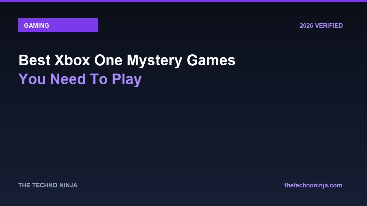 Best Xbox One Mystery Games You Need To Play - 2026 Verified Review & Guide | The Techno Ninja