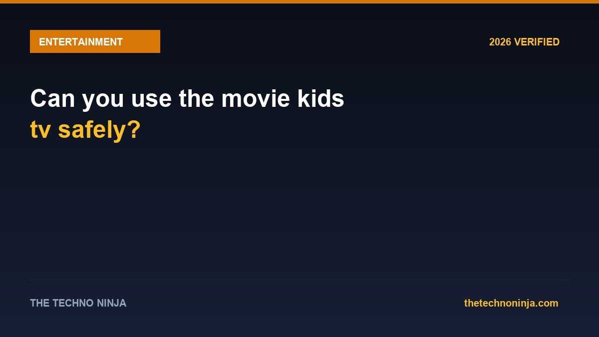 Can you use the movie kids tv safely? - 2026 Verified Review & Guide | The Techno Ninja