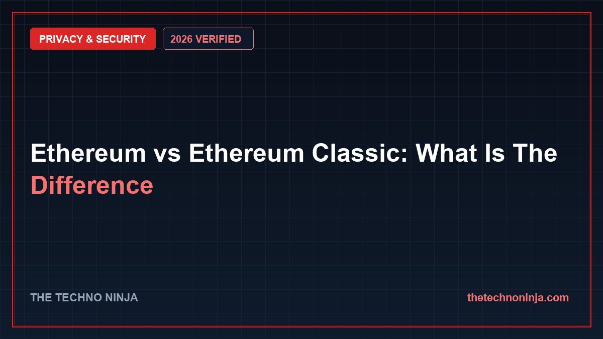Ethereum vs Ethereum Classic: What Is The Difference (2026): Real-World Benchmarks & Value Comparison - 2026 Verified Review & Guide | The Techno Ninja