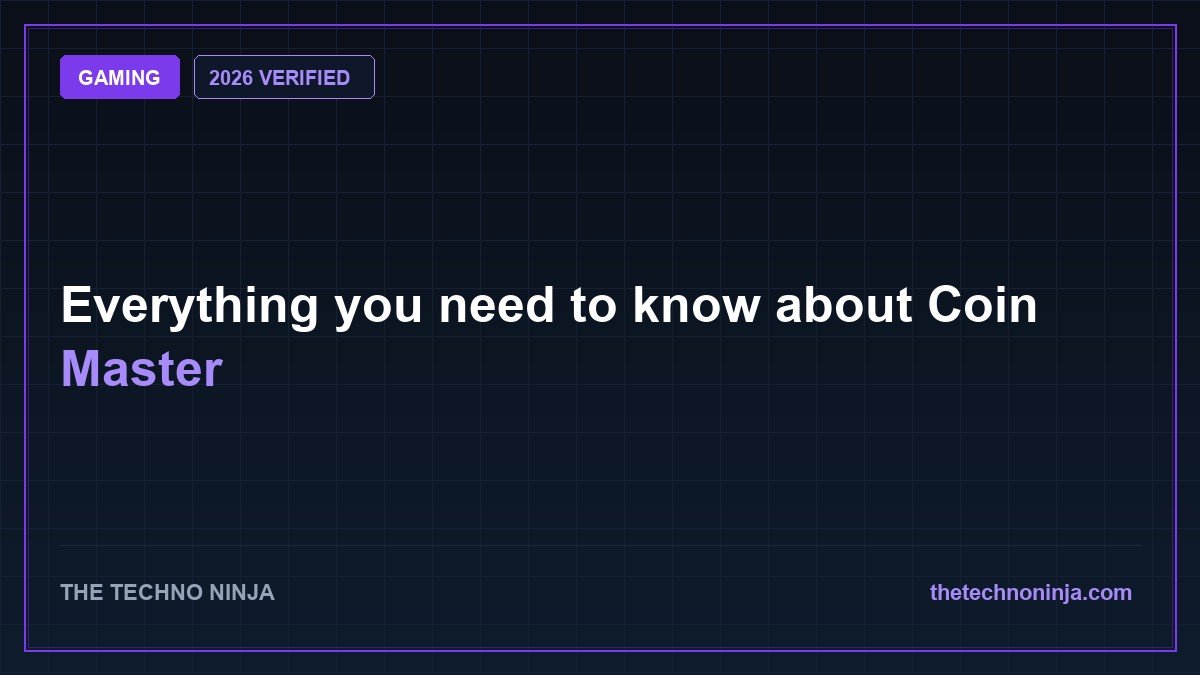 Everything you need to know about Coin Master (2026 Guide & Hands-On Review) - 2026 Verified Review & Guide | The Techno Ninja