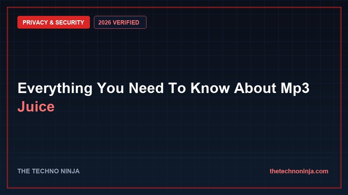 Everything You Need To Know About Mp3 Juice (2026 Guide & Hands-On Review) - 2026 Verified Review & Guide | The Techno Ninja