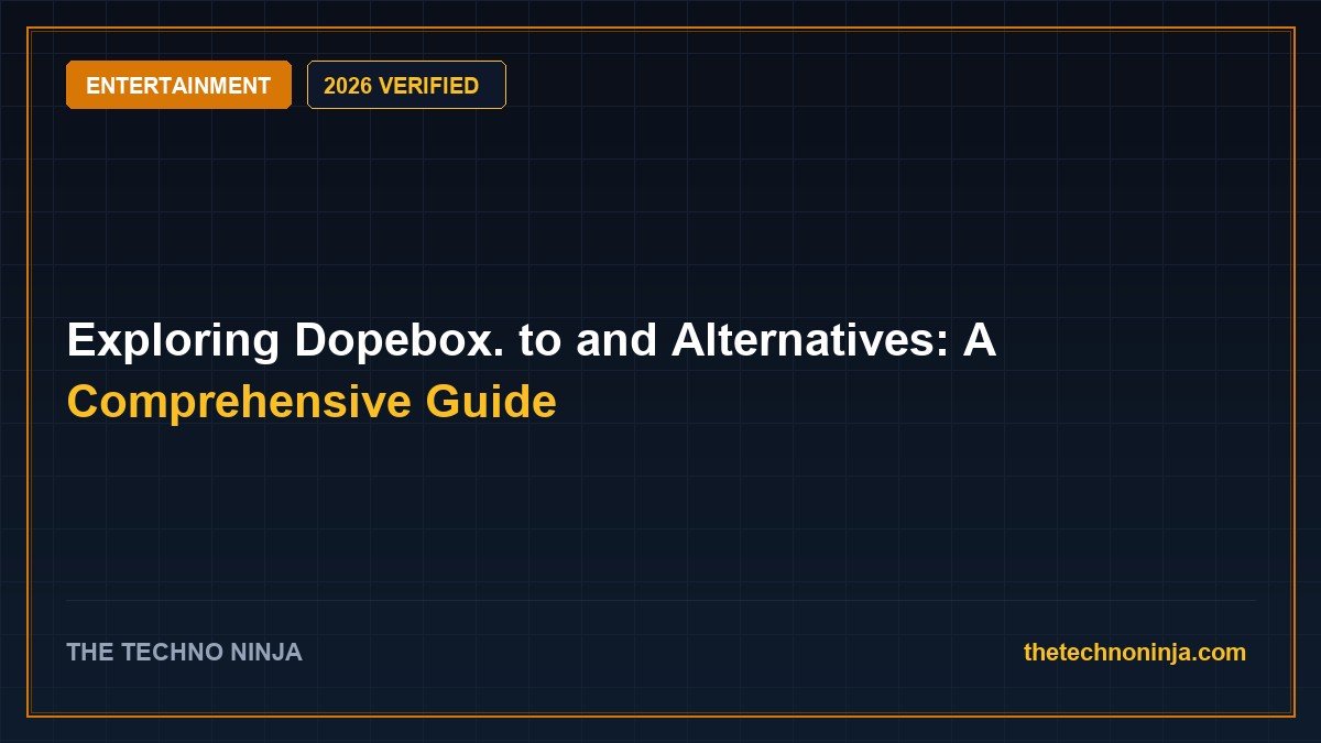 Exploring Dopebox. to and Alternatives: A Comprehensive Guide (2026 Guide & Hands-On Review) - 2026 Verified Review & Guide | The Techno Ninja