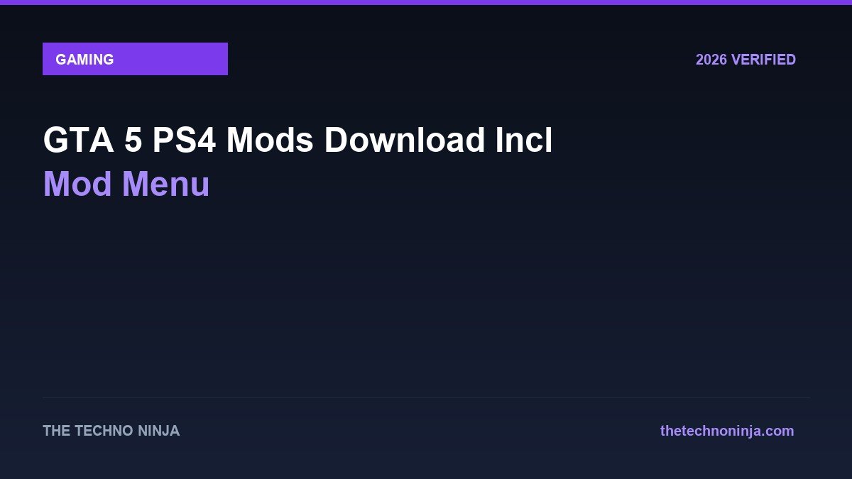 GTA 5 PS4 Mods Download Incl Mod Menu - 2026 Verified Review & Guide | The Techno Ninja