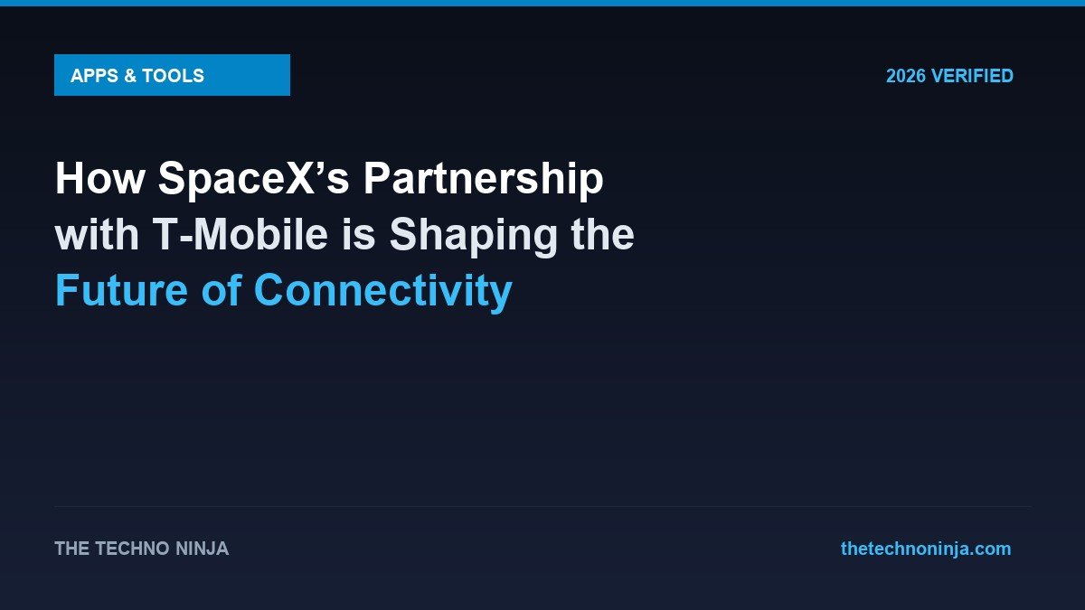 How SpaceX’s Partnership with T-Mobile is Shaping the Future of Connectivity - 2026 Verified Review & Guide | The Techno Ninja