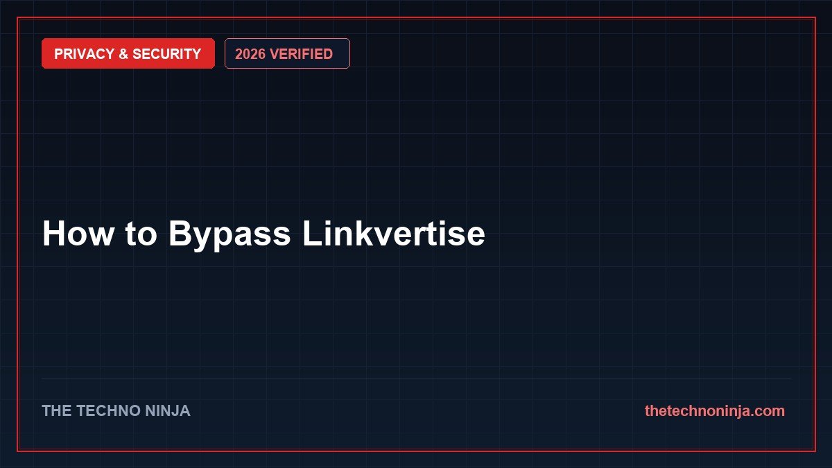How to Bypass Linkvertise (2026 Guide & Hands-On Review) - 2026 Verified Review & Guide | The Techno Ninja