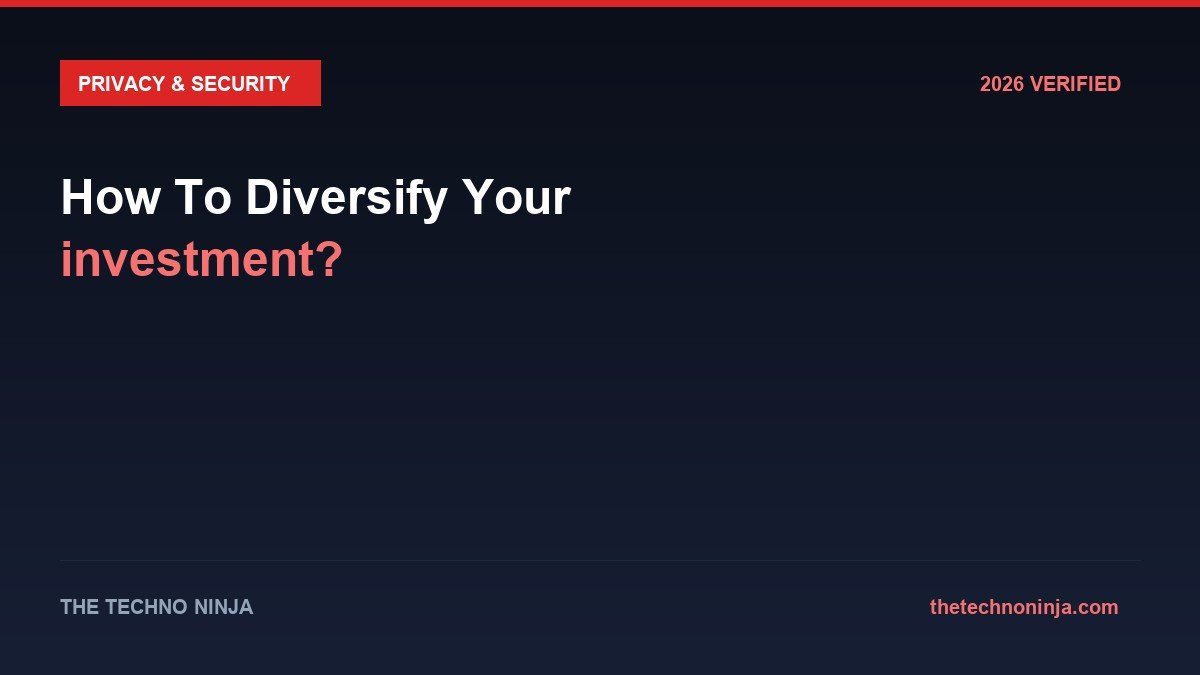 How To Diversify Your investment? - 2026 Verified Review & Guide | The Techno Ninja