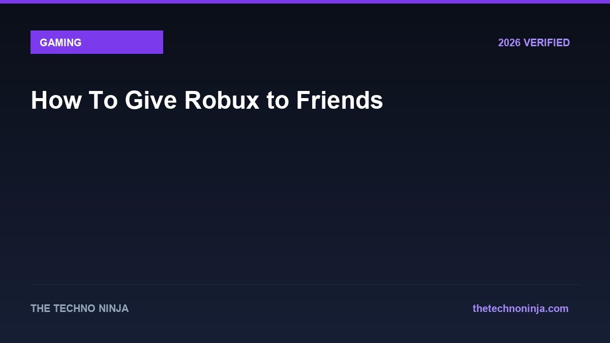 How To Give Robux to Friends - 2026 Verified Review & Guide | The Techno Ninja