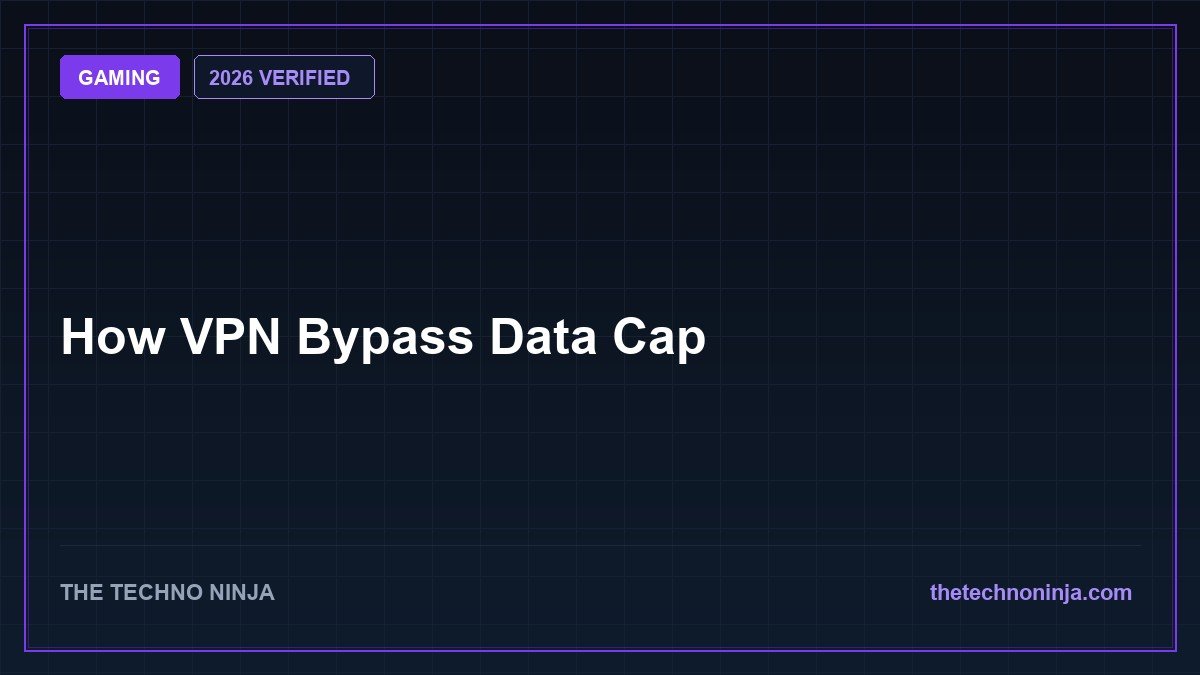 How VPN Bypass Data Cap (2026 Guide & Hands-On Review) - 2026 Verified Review & Guide | The Techno Ninja