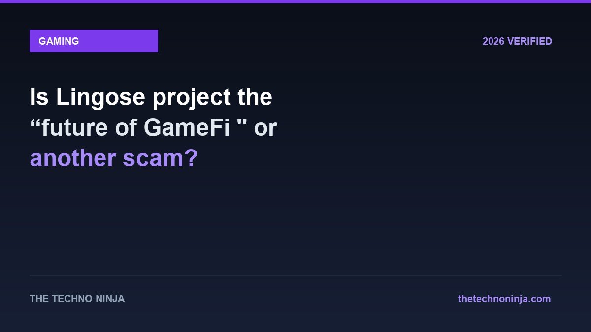 Is Lingose project the “future of GameFi '' or another scam? - 2026 Verified Review & Guide | The Techno Ninja