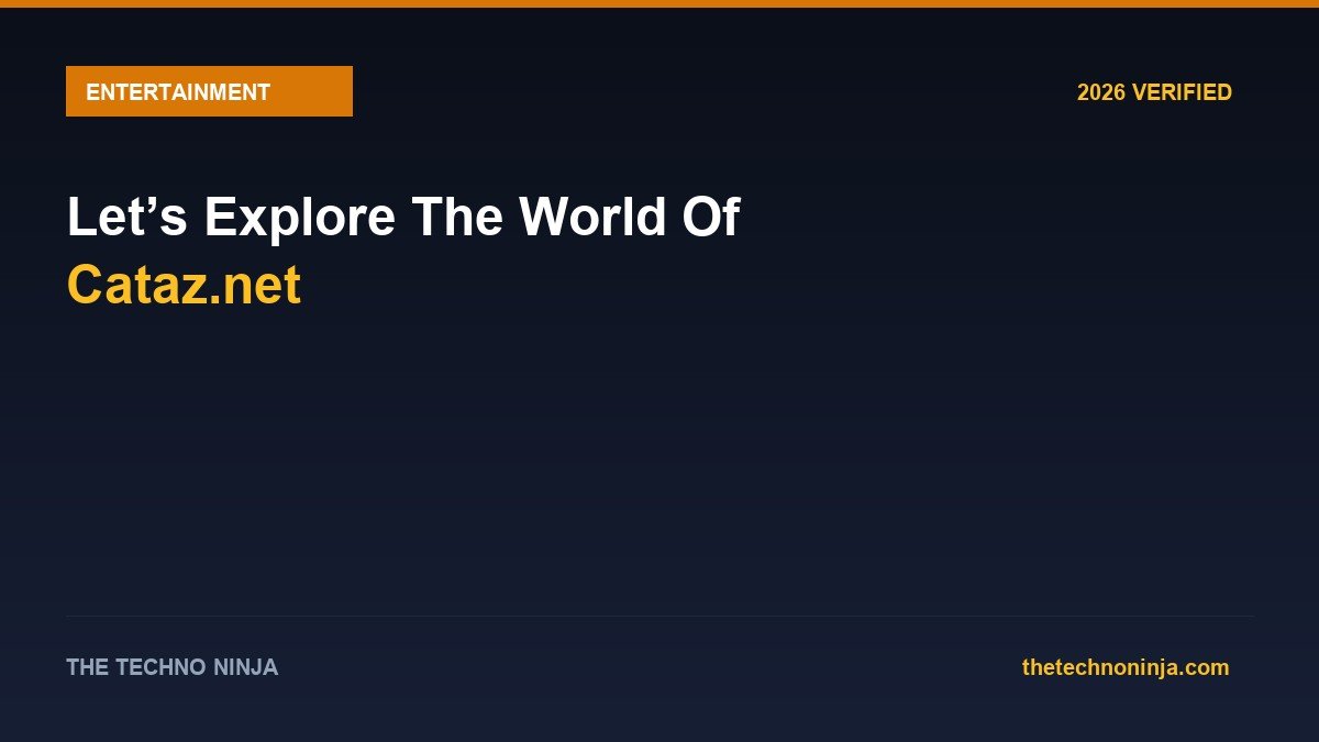 Let’s Explore The World Of Cataz.net - 2026 Verified Review & Guide | The Techno Ninja