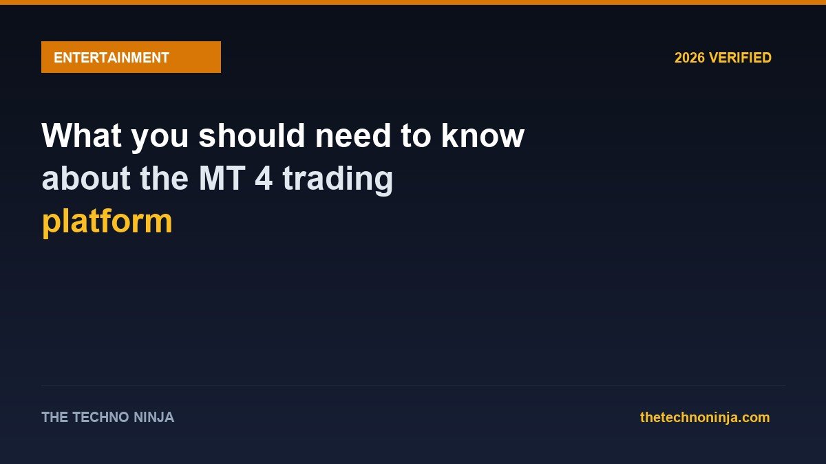 What you should need to know about the MT 4 trading platform - 2026 Verified Review & Guide | The Techno Ninja