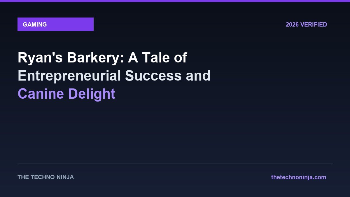 Ryan's Barkery: A Tale of Entrepreneurial Success and Canine Delight - 2026 Verified Review & Guide | The Techno Ninja