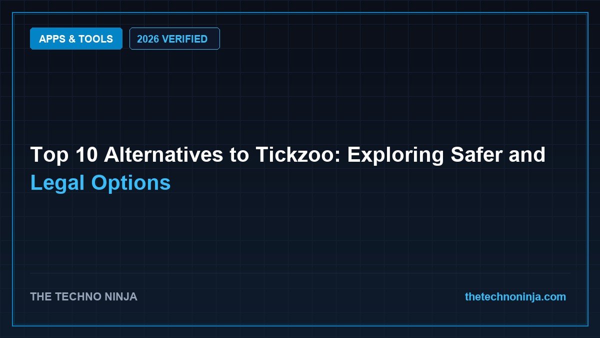 Top 10 Alternatives to Tickzoo: Exploring Safer and Legal Options (2026 Guide & Hands-On Review) - 2026 Verified Review & Guide | The Techno Ninja