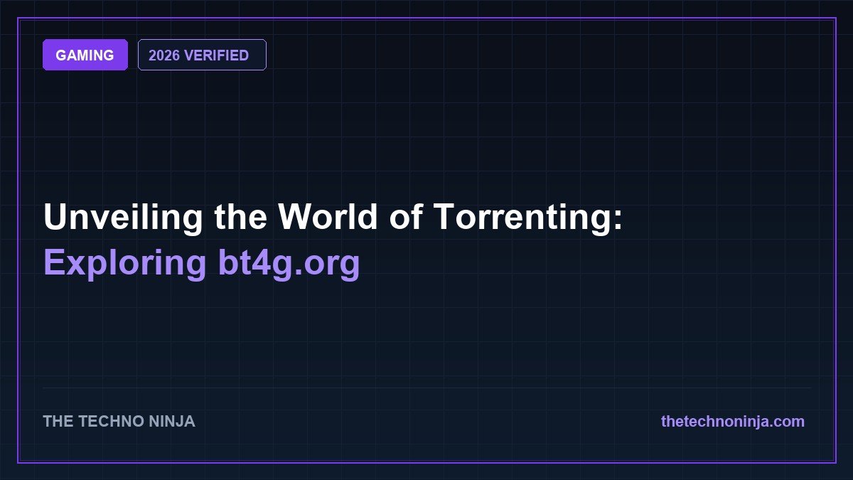 Unveiling the World of Torrenting: Exploring bt4g.org (2026 Guide & Hands-On Review) - 2026 Verified Review & Guide | The Techno Ninja