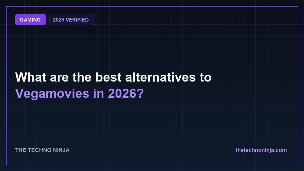 What are the best alternatives to Vegamovies in 2026? - 2026 Verified Review & Guide | The Techno Ninja