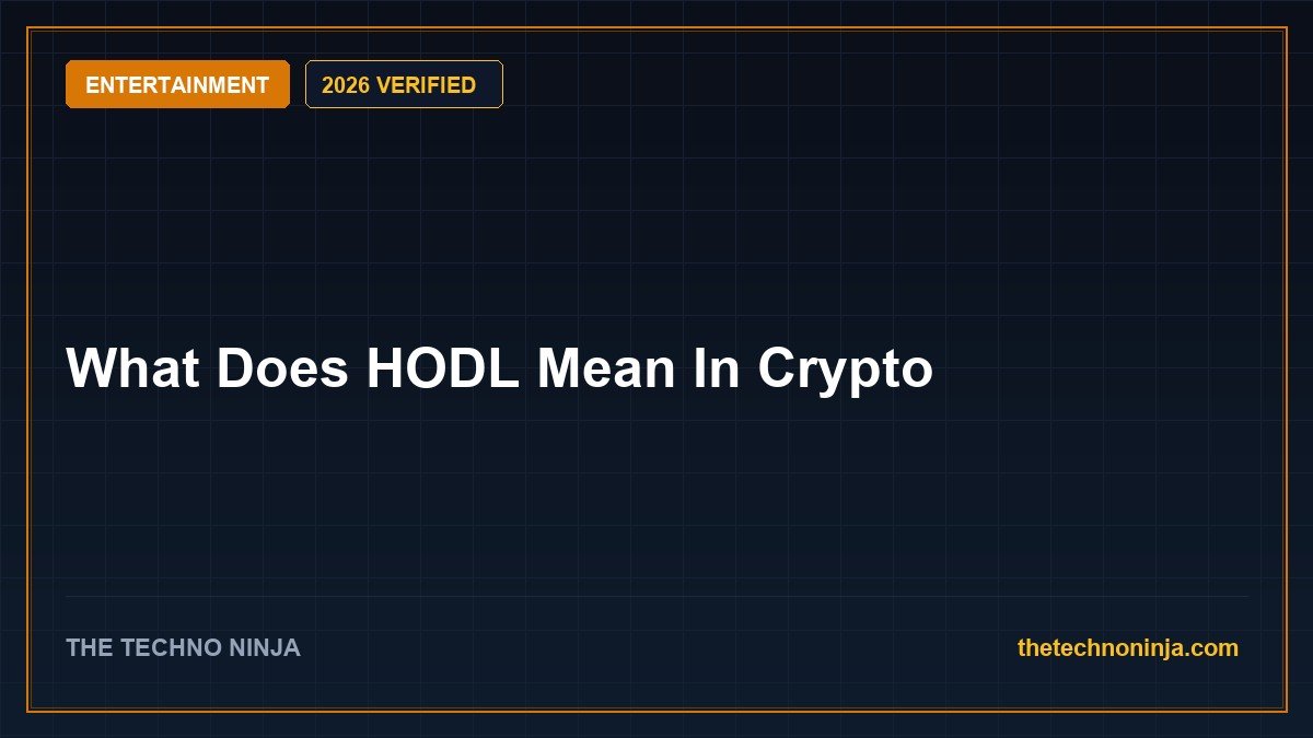 What Does HODL Mean In Crypto (2026 Guide & Hands-On Review) - 2026 Verified Review & Guide | The Techno Ninja