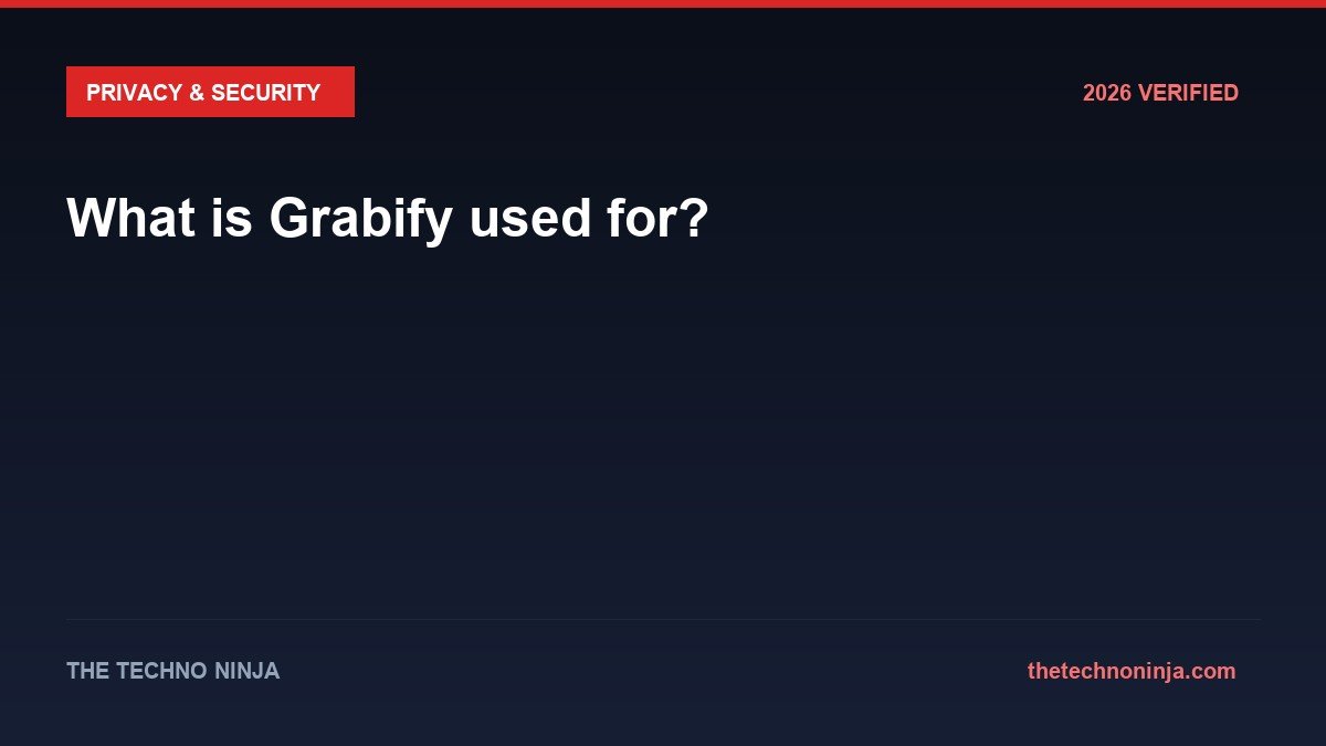 What is Grabify used for? - 2026 Verified Review & Guide | The Techno Ninja