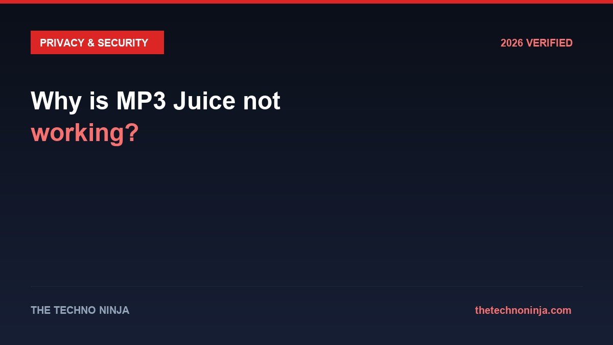 Why is MP3 Juice not working? - 2026 Verified Review & Guide | The Techno Ninja