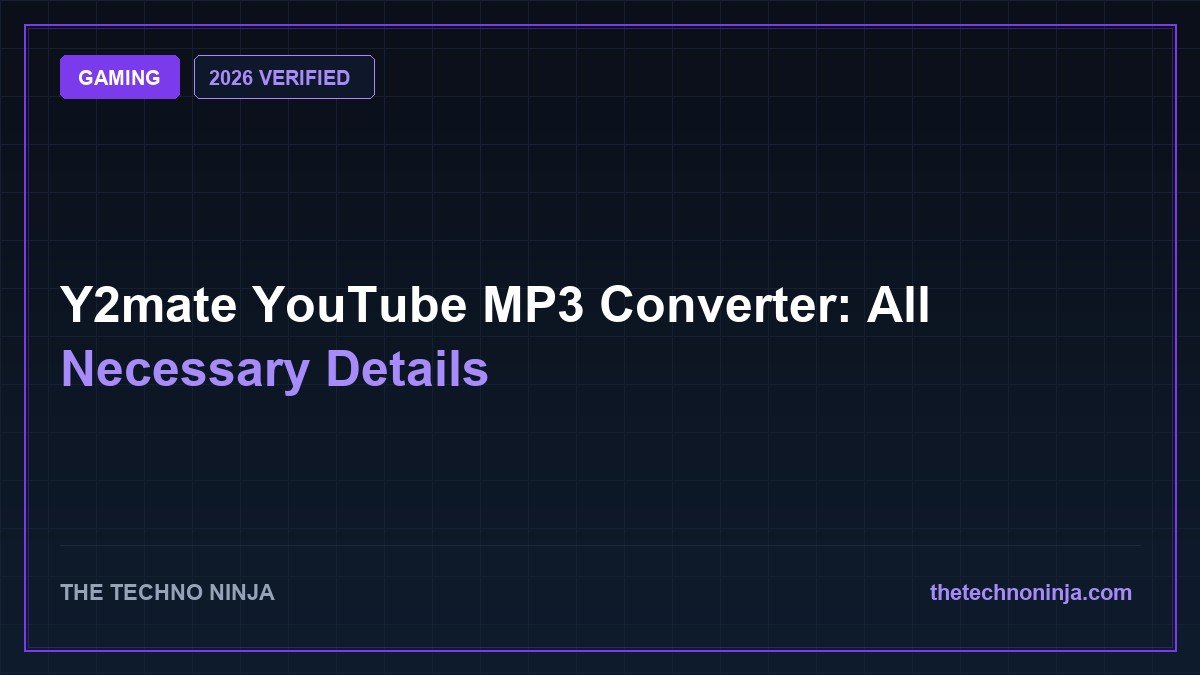 Y2mate YouTube MP3 Converter: All Necessary Details (2026 Guide & Hands-On Review) - 2026 Verified Review & Guide | The Techno Ninja